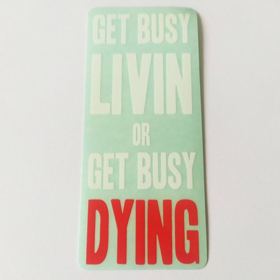 Cult Bikes BMX Sticker - Get Busy Living Or Get Busy Dying