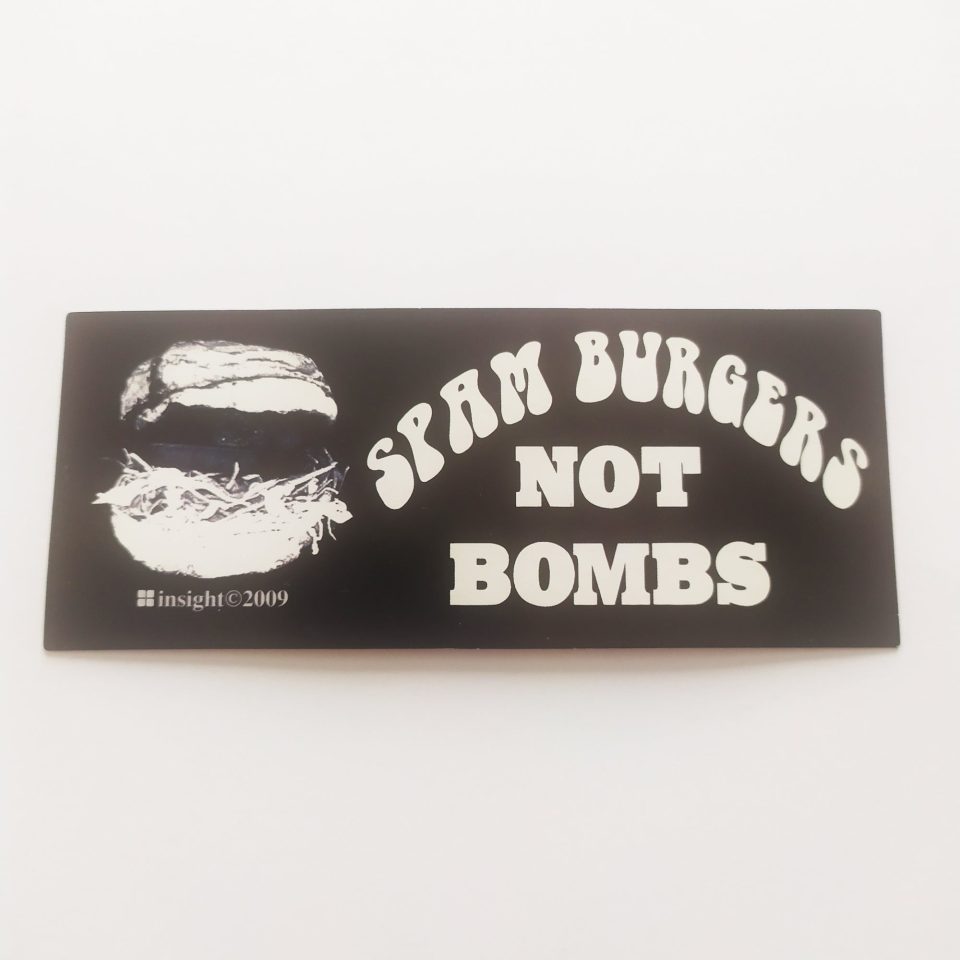 Insight Spam Burgers Not Bombs stickerdoll Sticker