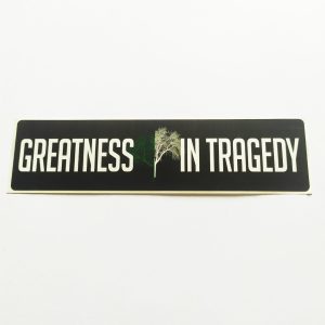 Greatness In Tragedy Music Sticker
