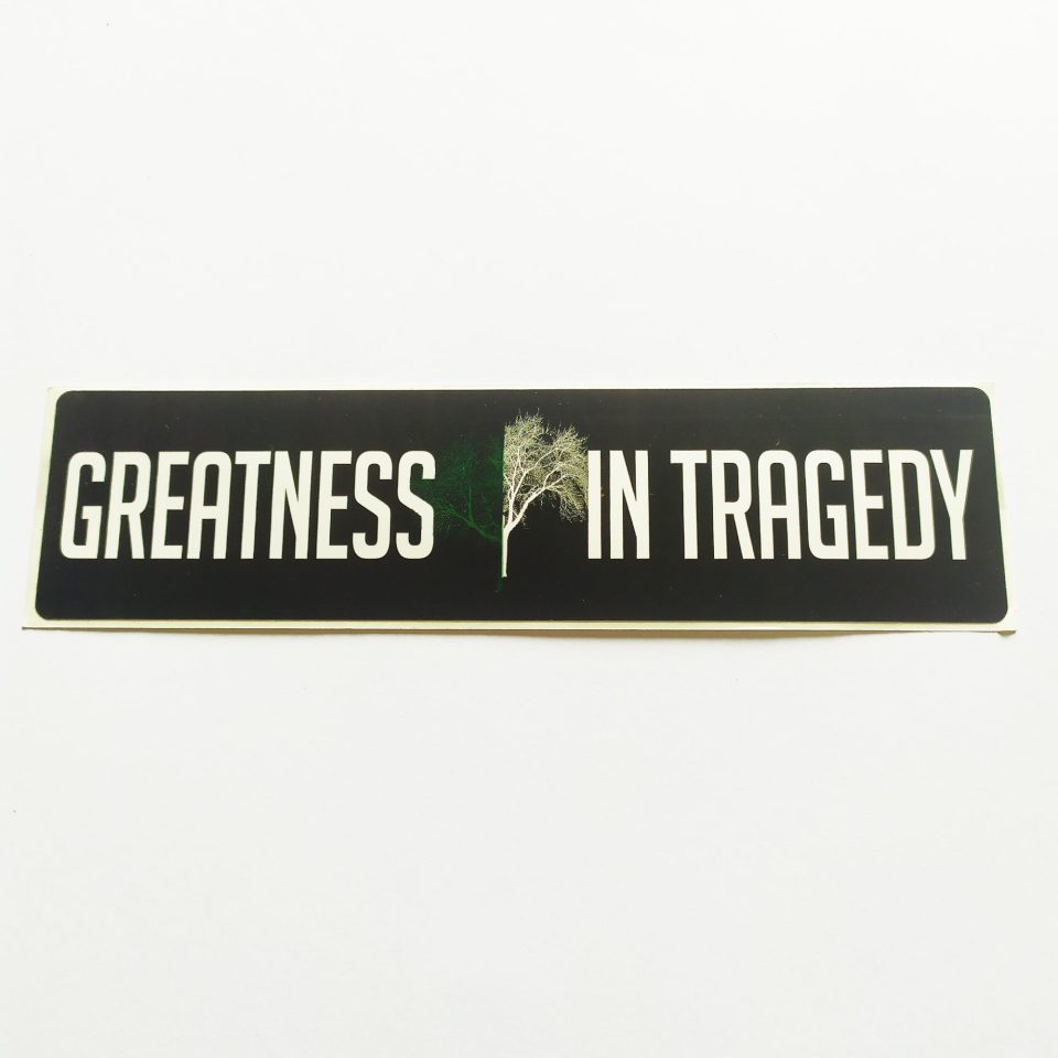 Greatness In Tragedy Music Sticker