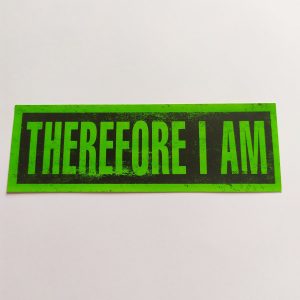 Therefore I Am – The Sound Of Music Lives Sticker