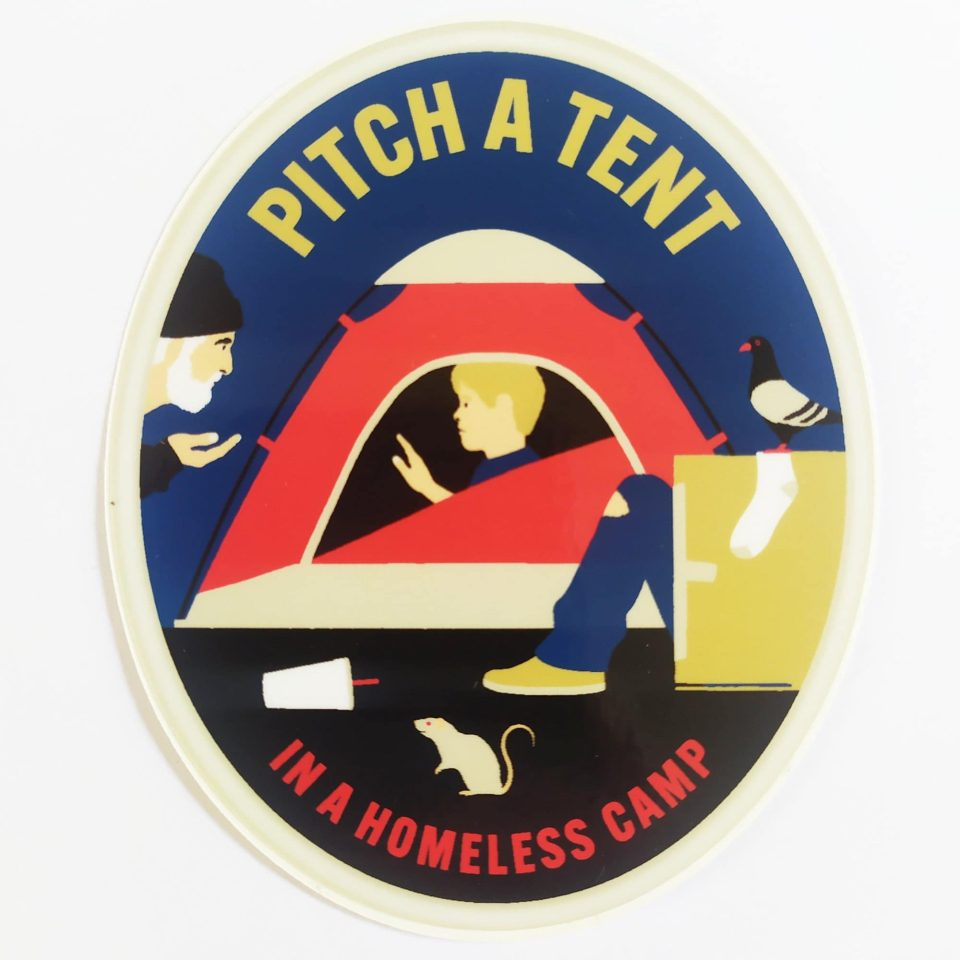 StrangeLove Skate Sticker - Pitch A Tent In A Homeless Camp