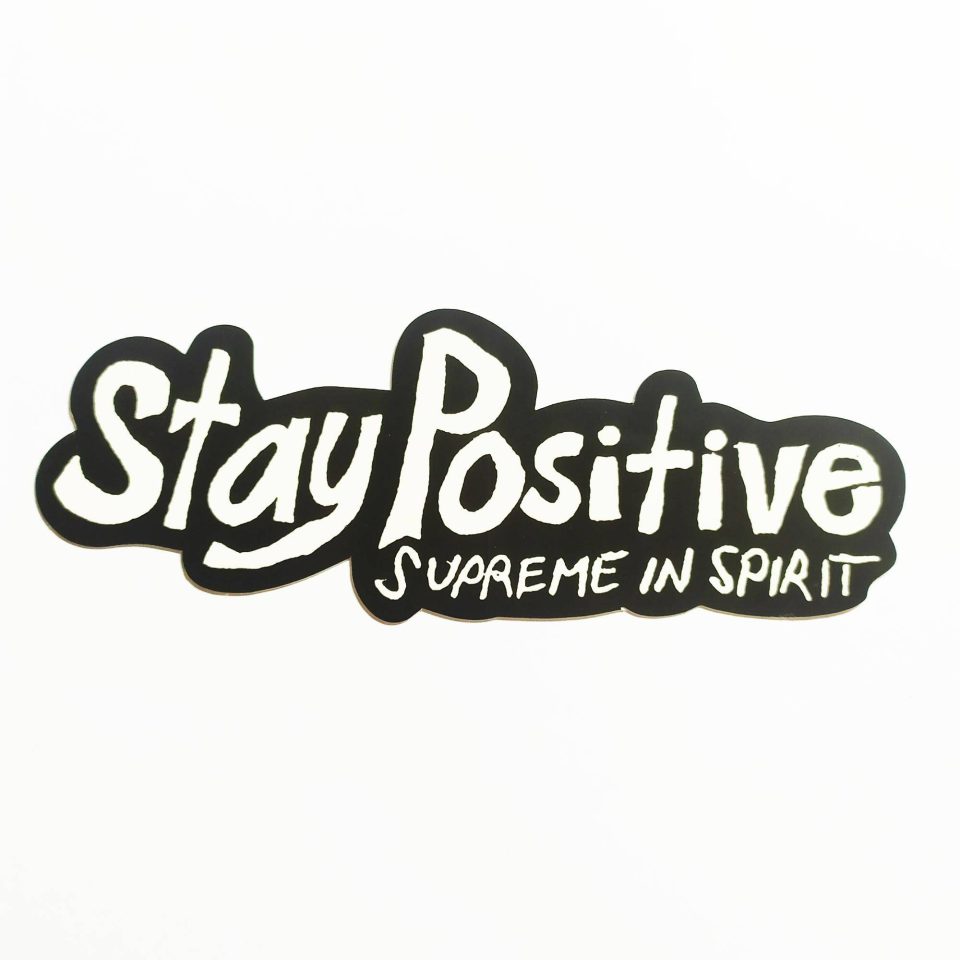  Skate Sticker - Stay Positive - Black/White