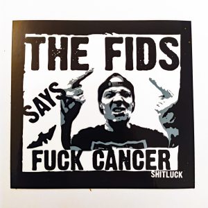 Shitluck Clothing – The Fids says F-CANCER BMX Sticker